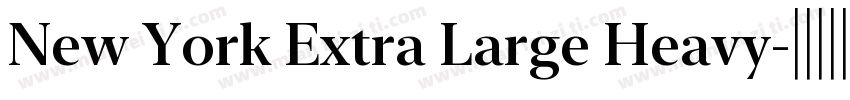 New York Extra Large Heavy字体转换